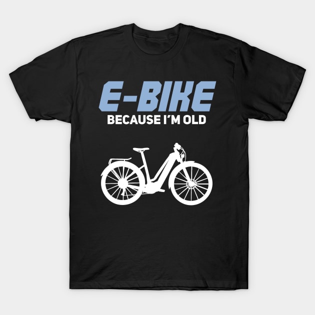 E-bike bicycle cyclist grandparents gift T-Shirt by 2blackcherries